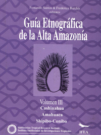 Livre numérique Guía etnográfica de la Alta Amazonía. Volumen III