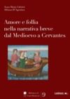 Electronic book Amore e follia nella narrativa breve dal Medioevo a Cervantes