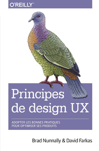 Livre numérique Principes de design UX - adopter les bonnes pratiques pour optimiser ses produits - collection O'Reilly