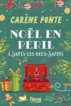 Livre numérique Noël en péril à Santa-les-Deux-Sapins : la nouvelle Comédie de Noël de Carène Ponte
