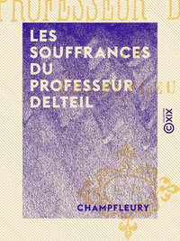 Libro electrónico Les Souffrances du professeur Delteil