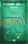 Livre numérique Bragelonne et Milady présentent Les Essentiels de la Fantasy #2