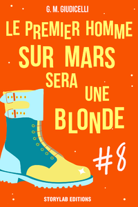 Livre numérique Le premier homme sur Mars sera une blonde, épisode 8