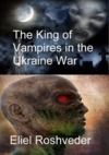Electronic book The King of Vampires in the Ukraine War