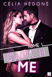 Livre numérique Switch Me - Tome 1
