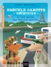 Electronic book Hercule Carotte - La fine mouche des bateaux-mouches CP/CE1 6/7 ans
