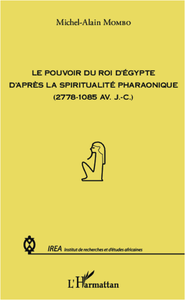 Livre numérique Pouvoir du roi d'Egypte d'après la spiritualité pharaonique
