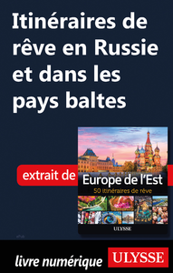 Electronic book Itinéraires de rêve en Russie et dans les pays baltes