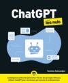 Livre numérique ChatGPT pour les Nuls : Livre d'informatique, Tout connaître sur l'intelligence artificielle générative, apprendre à utiliser ChatGPT pour vos besoins personnels ou professionnels