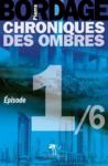 Electronic book Chroniques des Ombres épisode 1