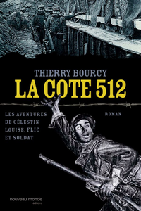 Livre numérique La cote 512 - Les aventures de Célestin Louise, flic et soldat 1
