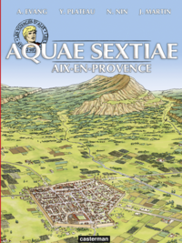 Livre numérique Les voyages d'Alix - Aquae-Sextiae. Aix-en-Provence