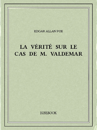 Electronic book La vérité sur le cas de M. Valdemar