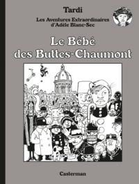Libro electrónico Adèle Blanc-Sec N&B (Tome 10) - Le Bébé des Buttes-Chaumont