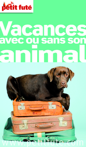Livre numérique Vacances avec ou sans son animal 2015 (avec cartes, photos + avis des lecteurs)