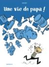Electronic book Une vie de papa !