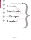 Livre numérique Atlantic, Euratlantic or Europe-America?