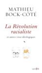 Livre numérique La Révolution racialiste, et autres virus idéologiques