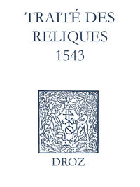 Livre numérique Recueil des opuscules 1566. Traité des reliques (1543)