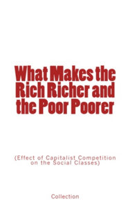 Electronic book What Makes the Rich Richer and the Poor Poorer