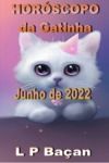 Libro electrónico Horóscopo da Gatinha - Junho de 2022