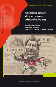 Livre numérique Un mousquetaire du journalisme : Alexandre Dumas