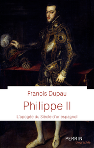 Livre numérique Philippe II (Prix Historia de la biographie 2021)