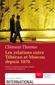 Livre numérique Les relations entre Téhéran et Moscou depuis 1979