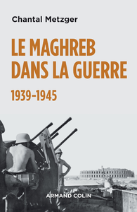 Livre numérique Le Maghreb dans la guerre - 1939-1945