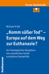E-Book "Komm süßer Tod" - Europa auf dem Weg zur Euthanasie?