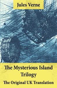 Electronic book The Mysterious Island Trilogy - The Original UK Translation