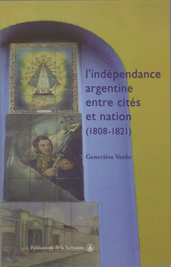 Livre numérique L’indépendance argentine entre cités et nation (1808-1821)
