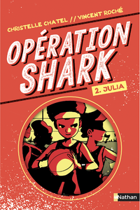 Livre numérique Opération Shark - Julia - Tome 2 - Série d'espionnage pour les 9-12 an