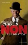 E-Book Charlie Chaplin : "non à la délation"