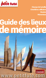 Livre numérique Lieux de mémoire en France 2015 Petit Futé (avec photos et avis des lecteurs)