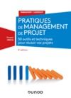 Livre numérique Pratiques de management de projet - 3e éd. - 50 outils et techniques pour prendre la bonne décision