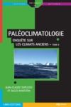 Electronic book PALÉOCLIMATOLOGIE - Enquête sur les climats anciens - Tome II