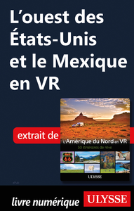 Libro electrónico L'ouest des Etats-Unis et le Mexique en VR