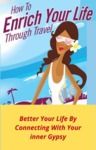 Electronic book How To Enrich Your Life Through Travel