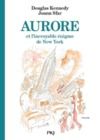 Electronic book Les fabuleuses aventures d'Aurore - tome 03 : Aurore et l'incroyable énigme de New York