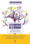 Livre numérique Les Champions de la mémoire - La Méthode extraordinaire pour apprendre aux enfants et aux ados à tou