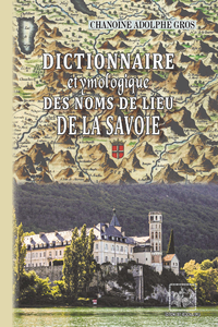 Libro electrónico Dictionnaire étymologique des Noms de lieu de la Savoie