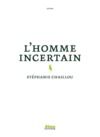 Electronic book L'homme incertain