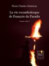 Livre numérique La vie rocambolesque de François du Paradis. Tome 1 : 1923-1940