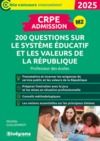 Electronic book CRPE - Admission - 200 questions sur le système éducatif et les valeurs de la République : Professeur des écoles - Concours 2025