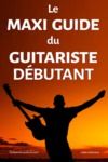 E-Book Le Maxi Guide du Guitariste Débutant