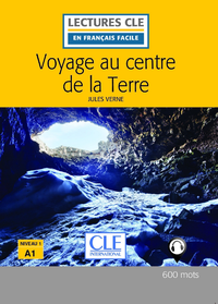 Livre numérique Voyage au centre de la terre - Niveau 1/A1 - Lecture CLE en français facile - Ebook