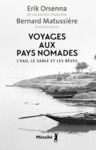 E-Book Voyages aux pays nomades : L'eau, le sable et les rêves