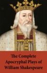 Electronic book The Complete Apocryphal Plays of William Shakespeare