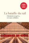 Livre numérique La bataille du rail - Cheminots en grève, écrivains solidaires